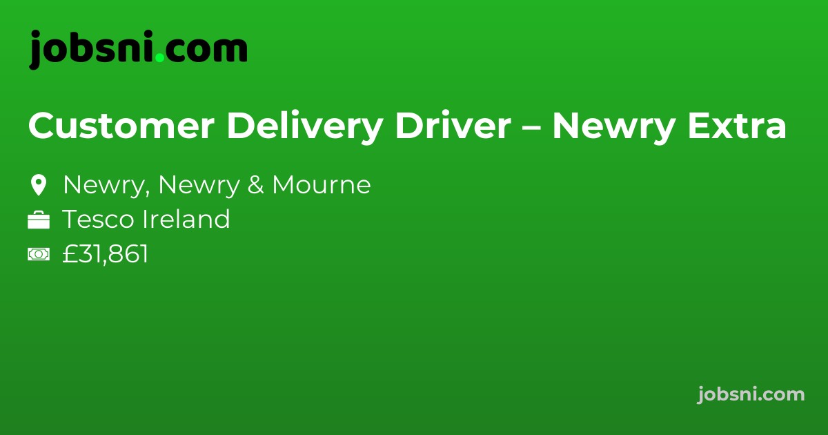 Customer Delivery Driver – Newry Extra