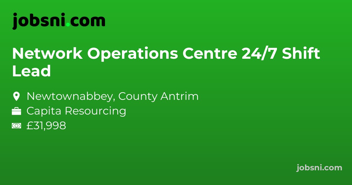 Network Operations Centre 24/7 Shift Lead
