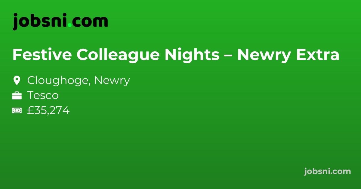Festive Colleague Nights – Newry Extra