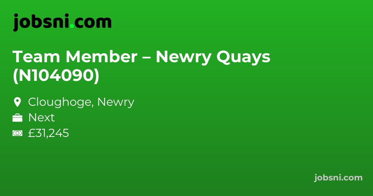 Team Member – Newry Quays (N104090)