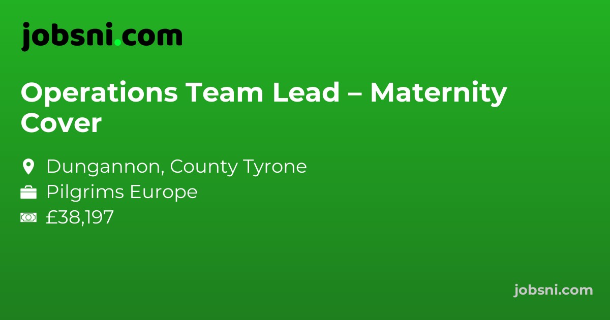 Operations Team Lead – Maternity Cover