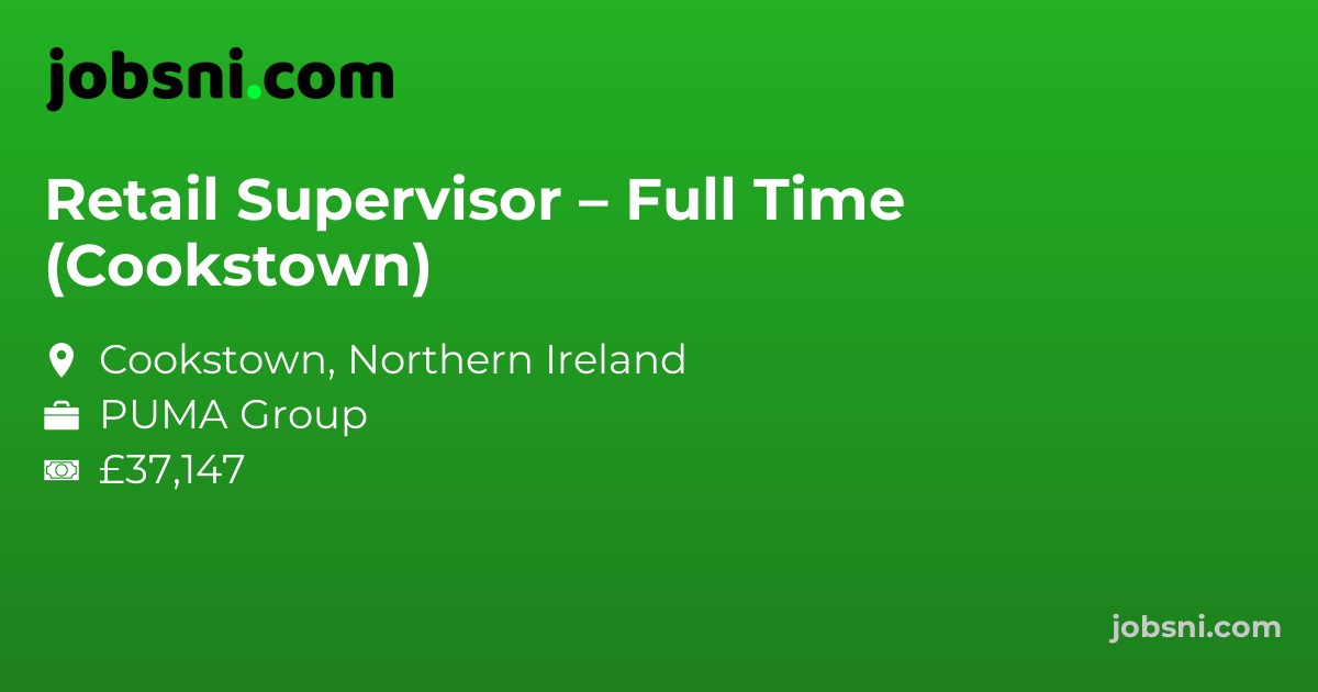Retail Supervisor – Full Time (Cookstown)