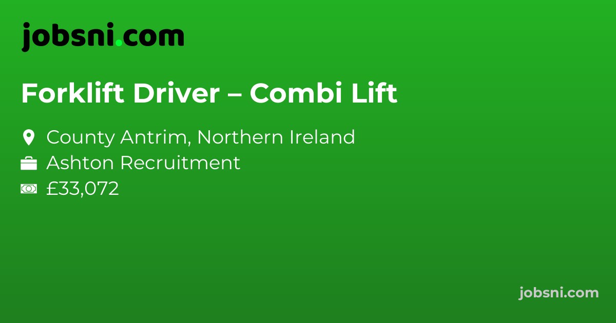 Forklift Driver – Combi Lift