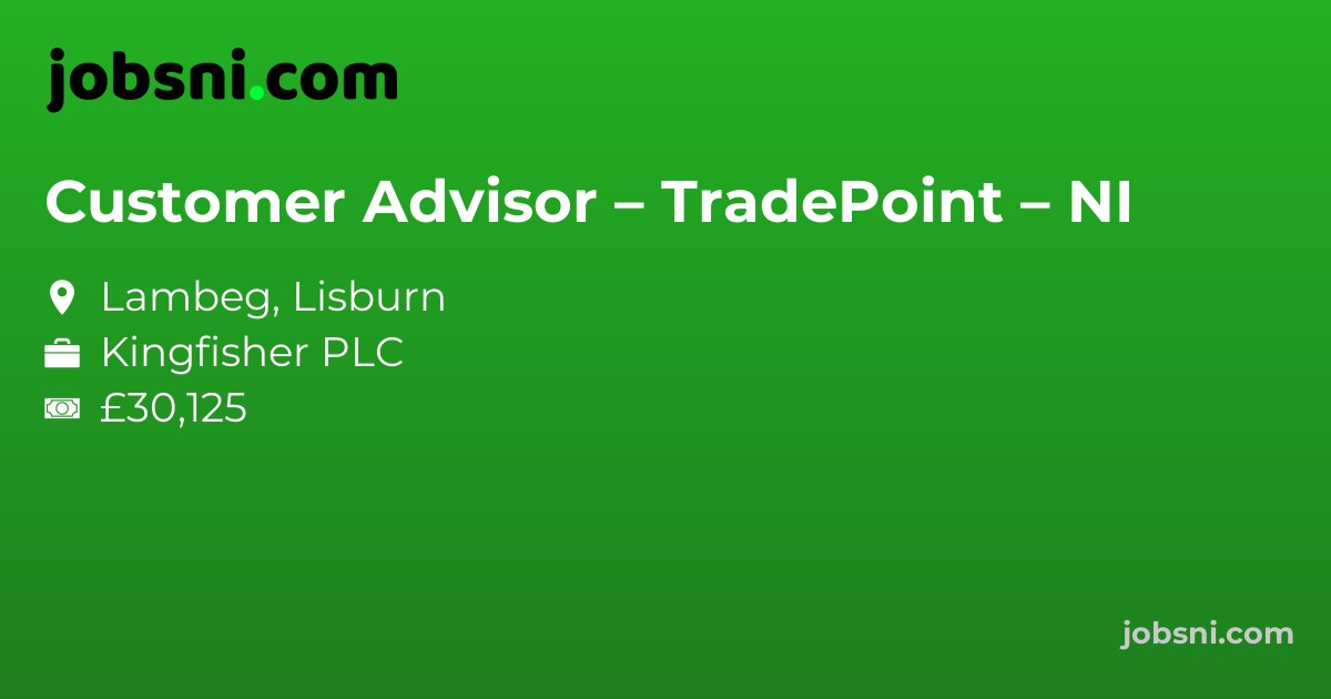 Customer Advisor – TradePoint – NI