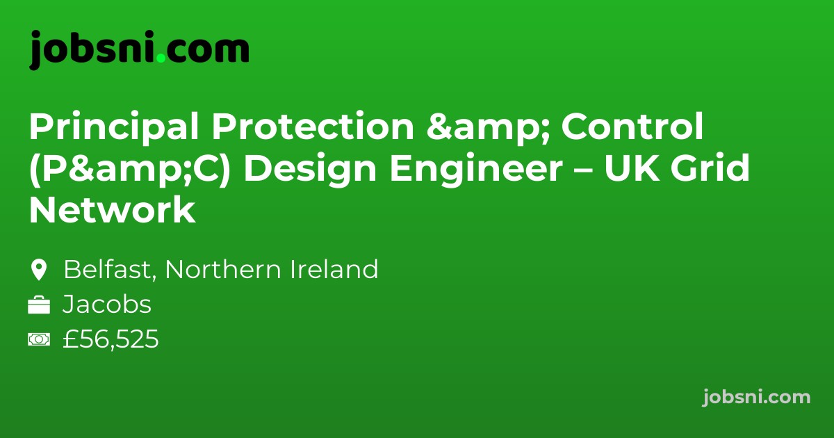 Principal Protection & Control (P&C) Design Engineer – UK Grid Network