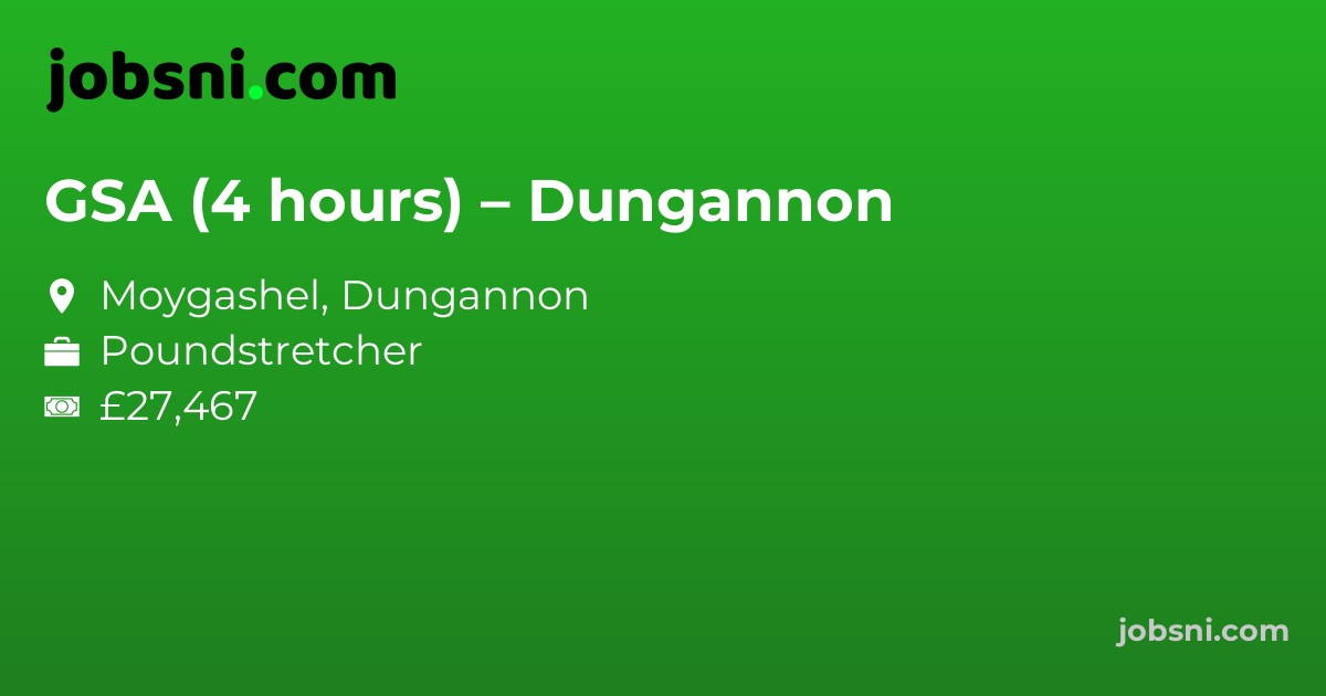 GSA (4 hours) – Dungannon