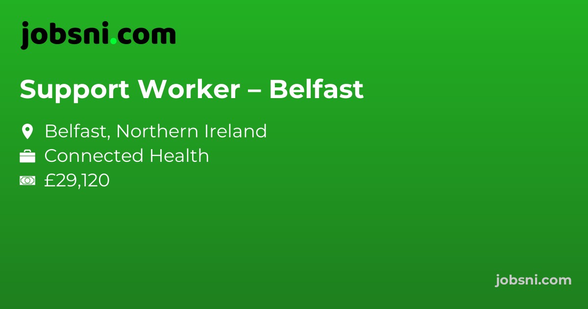 Support Worker – Belfast