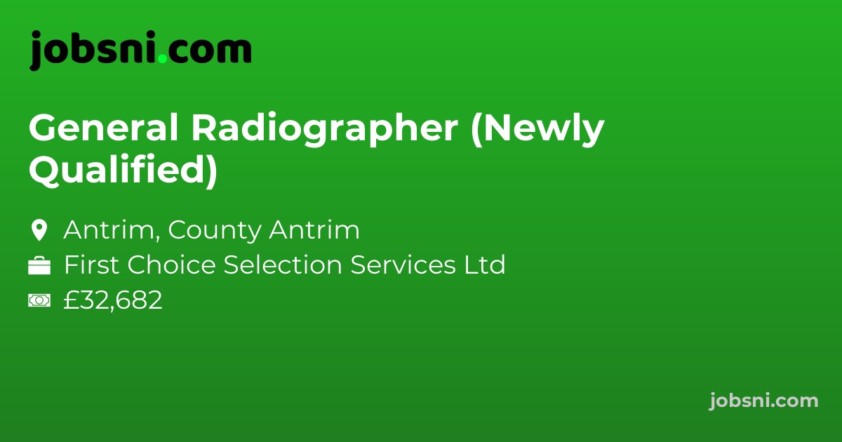 General Radiographer (Newly Qualified)