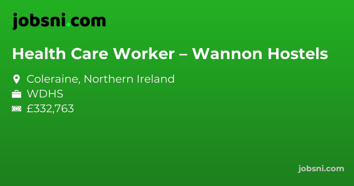 Health Care Worker – Wannon Hostels