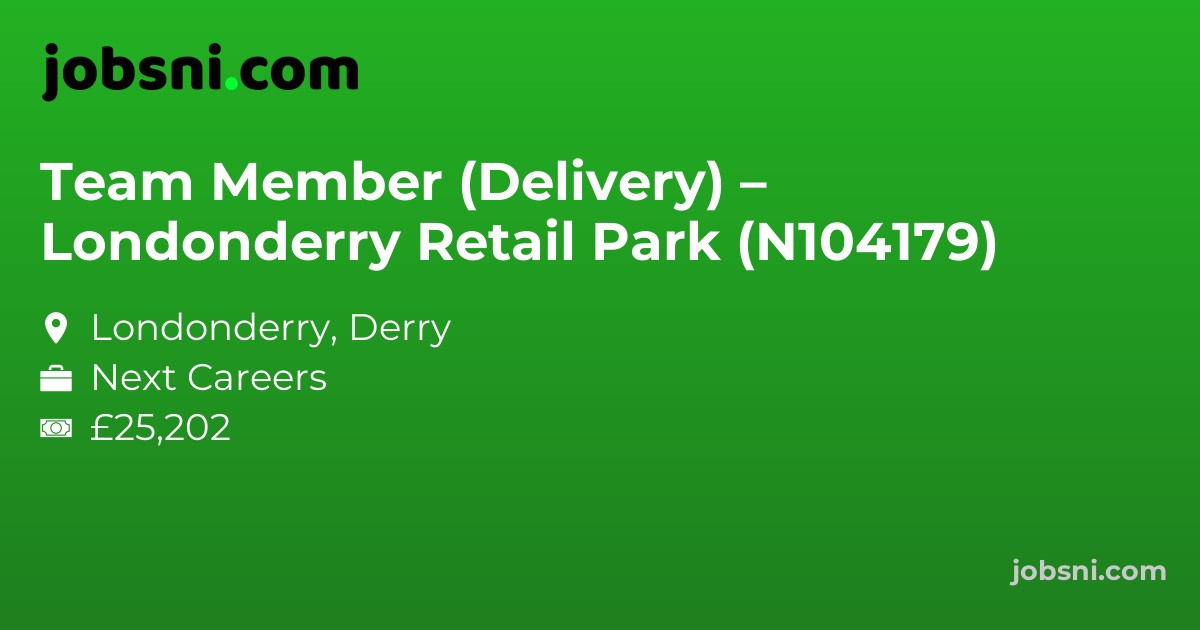 Team Member (Delivery) – Londonderry Retail Park (N104179)