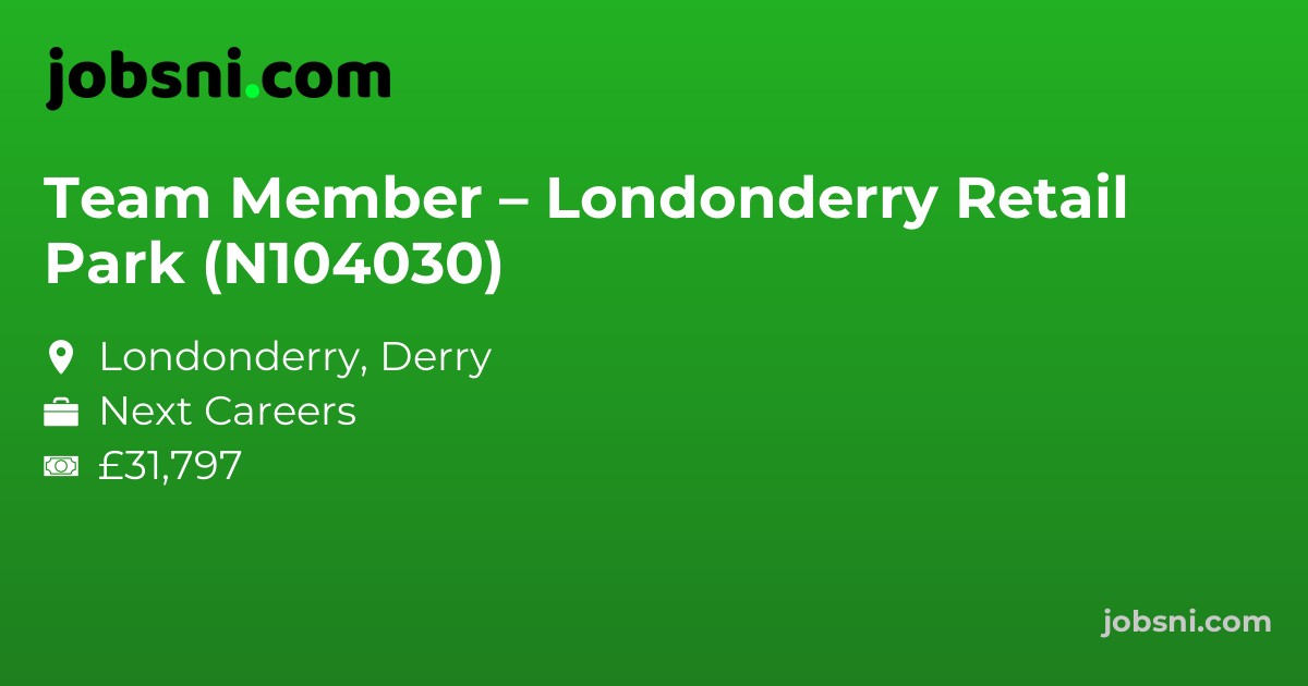 Team Member – Londonderry Retail Park (N104030)