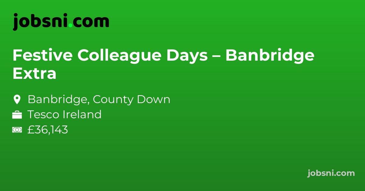 Festive Colleague Days – Banbridge Extra