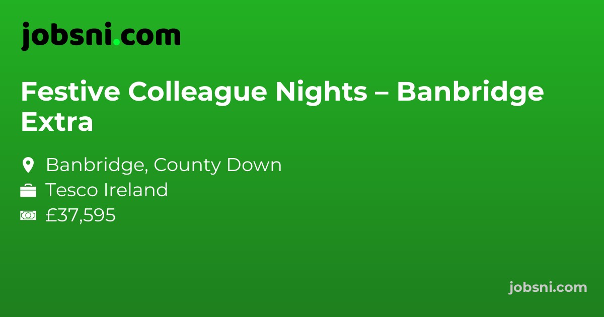 Festive Colleague Nights – Banbridge Extra