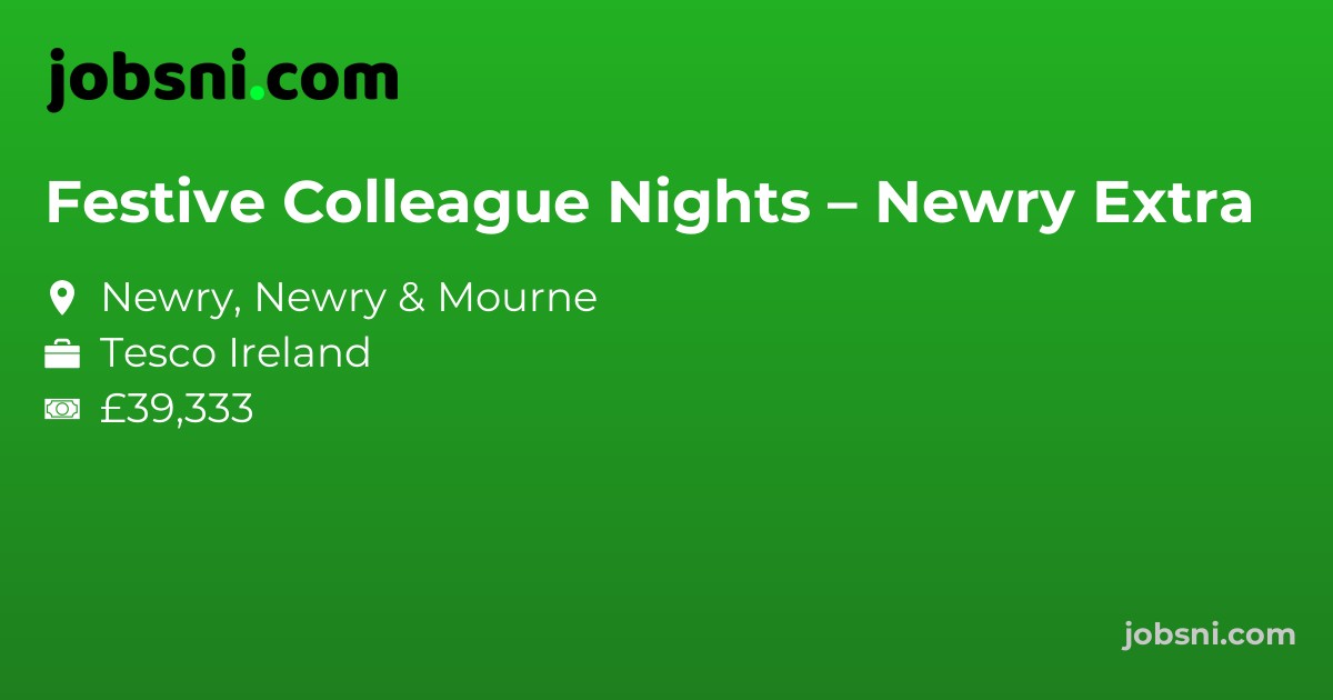 Festive Colleague Nights – Newry Extra