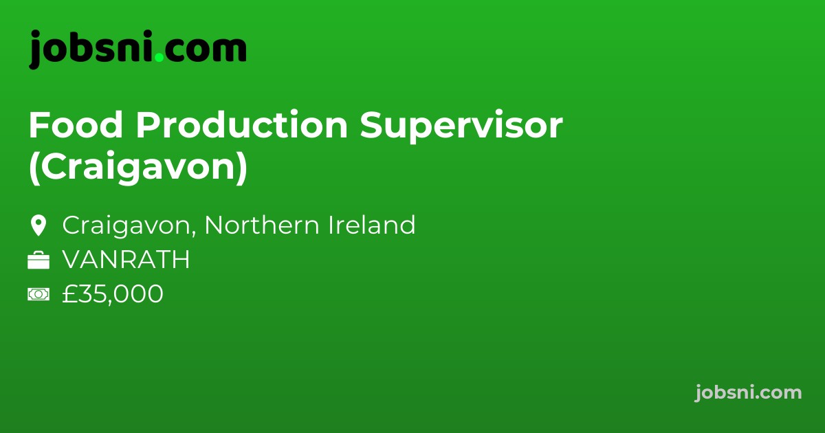 Food Production Supervisor (Craigavon)
