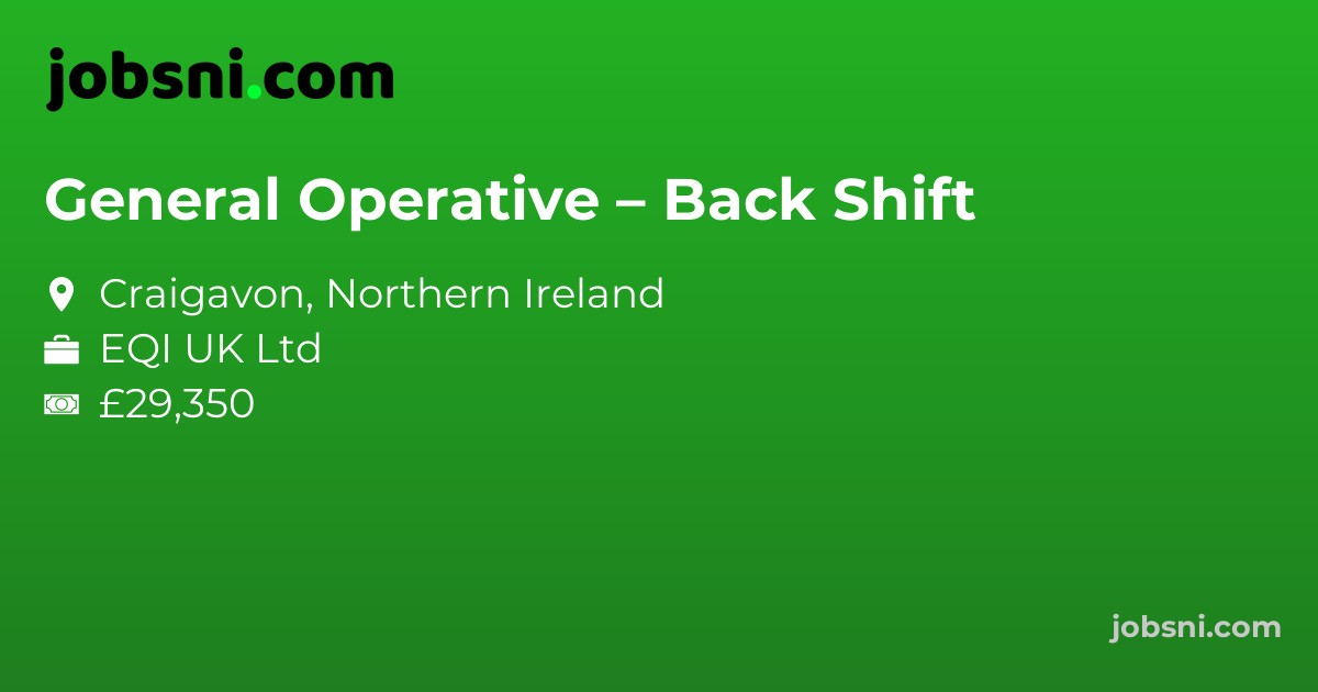 General Operative – Back Shift