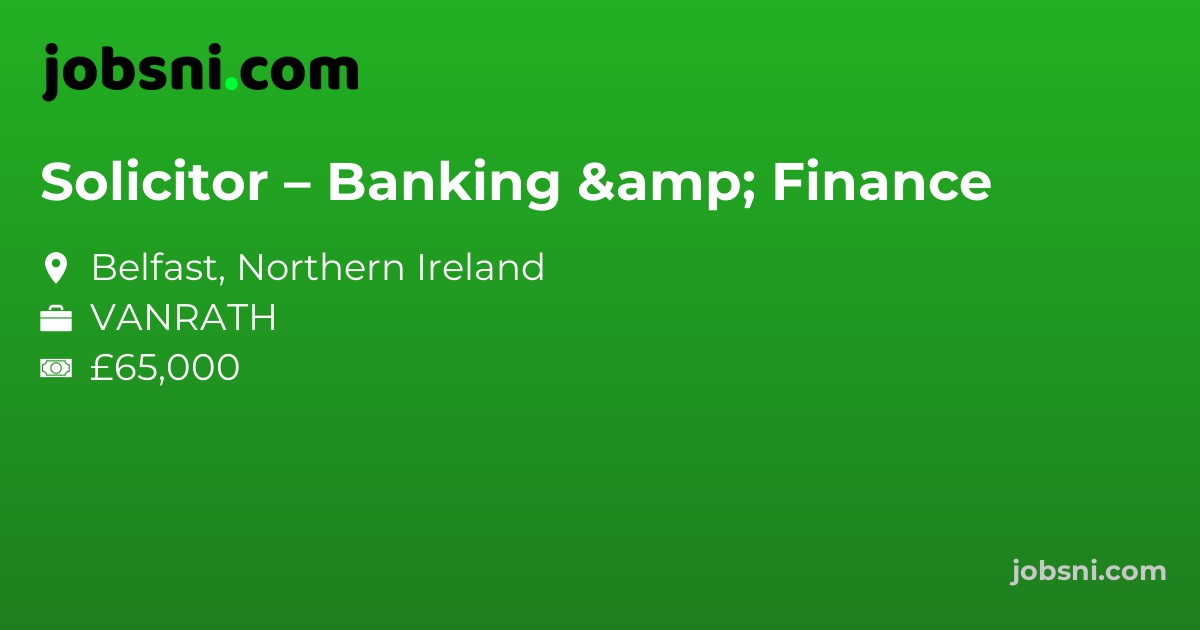 Solicitor – Banking & Finance