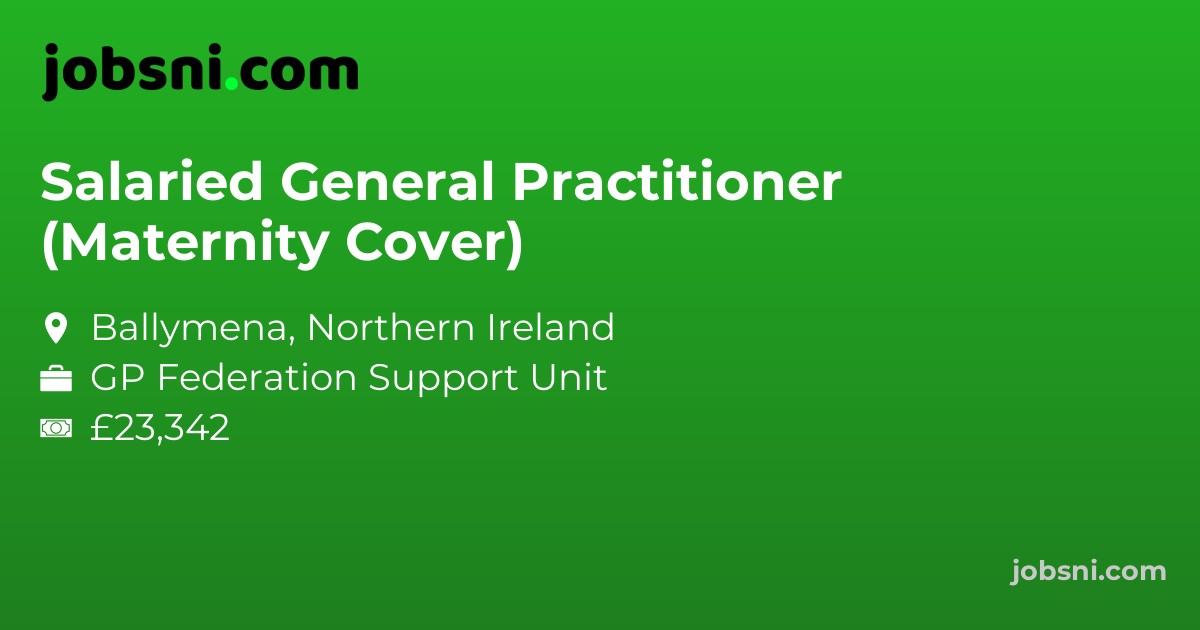 Salaried General Practitioner (Maternity Cover)