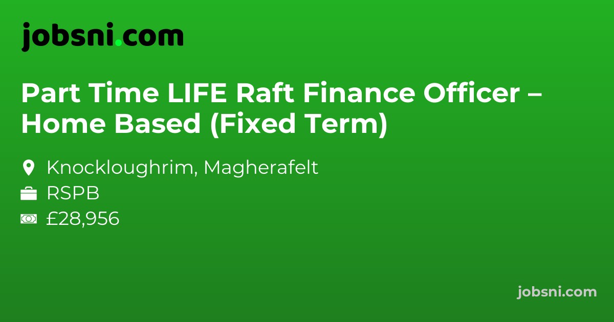 Part Time LIFE Raft Finance Officer – Home Based (Fixed Term)