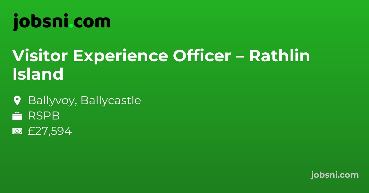 Visitor Experience Officer – Rathlin Island