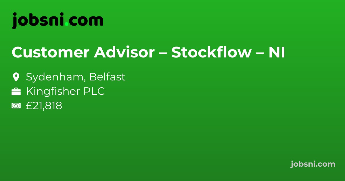 Customer Advisor – Stockflow – NI