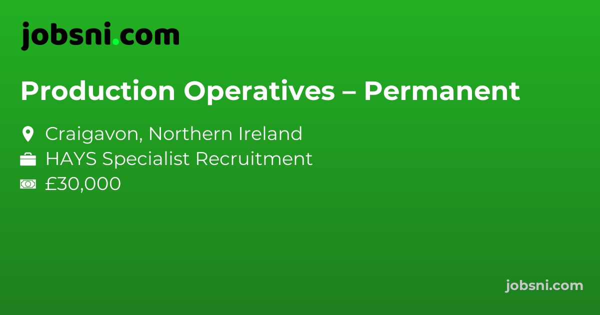 Production Operatives – Permanent