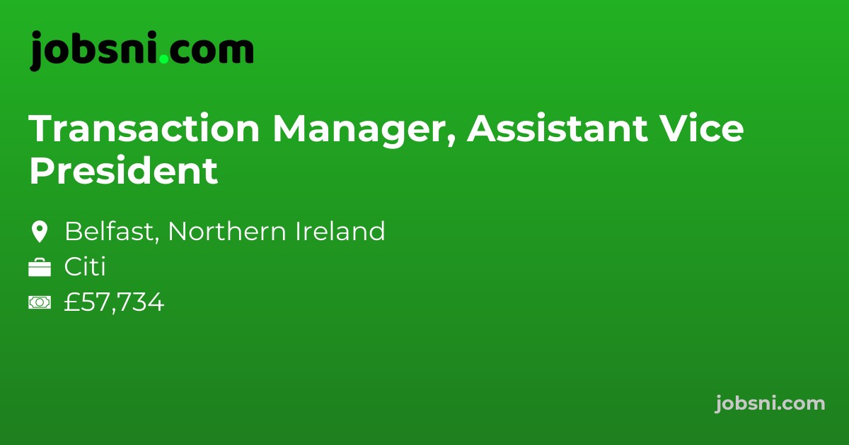 Transaction Manager, Assistant Vice President