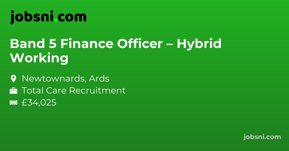Band 5 Finance Officer – Hybrid Working