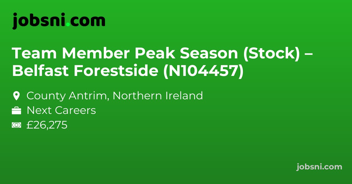 Team Member Peak Season (Stock) – Belfast Forestside (N104457)