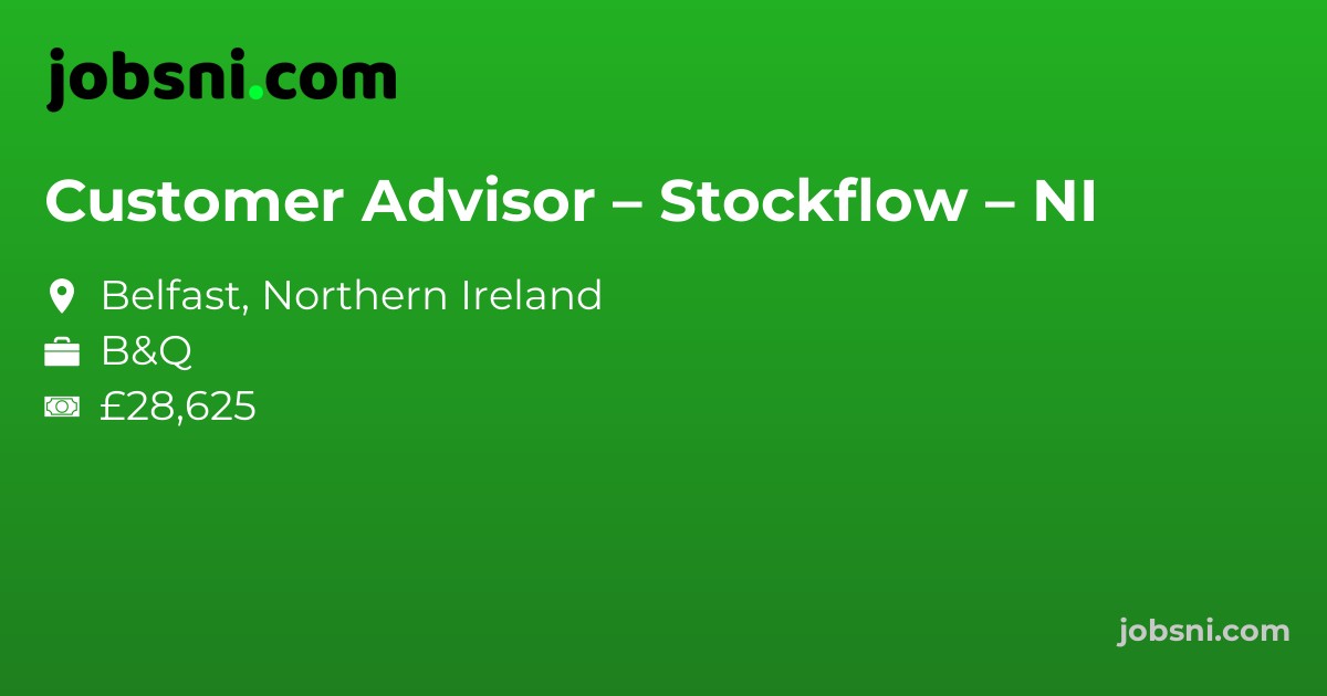 Customer Advisor – Stockflow – NI