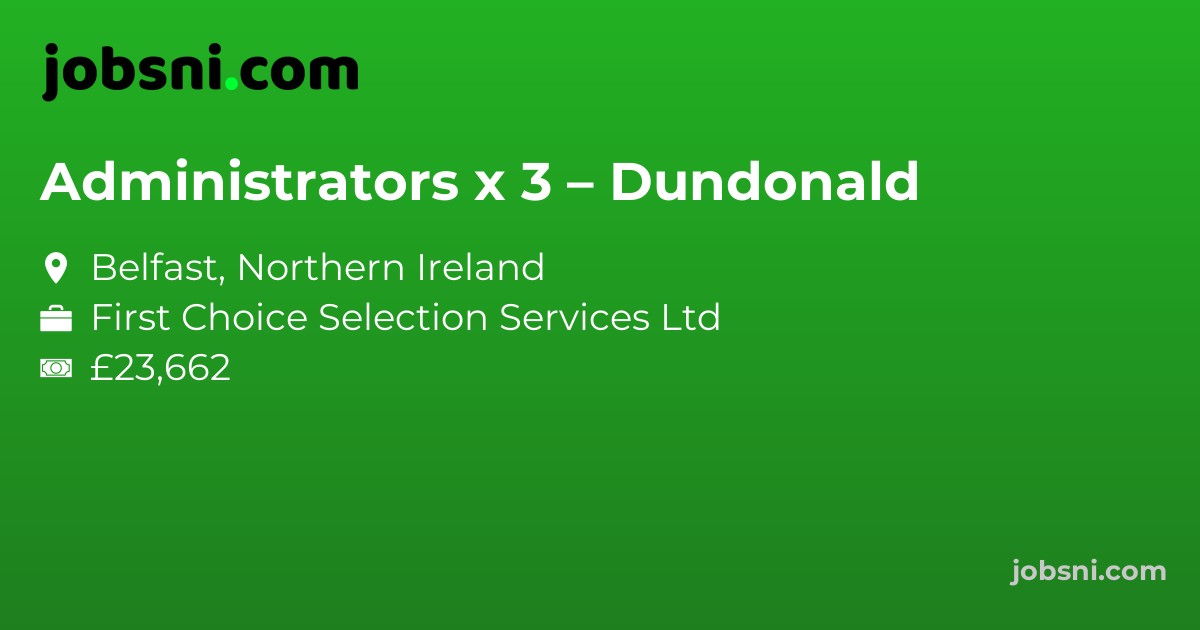 Administrators x 3 – Dundonald