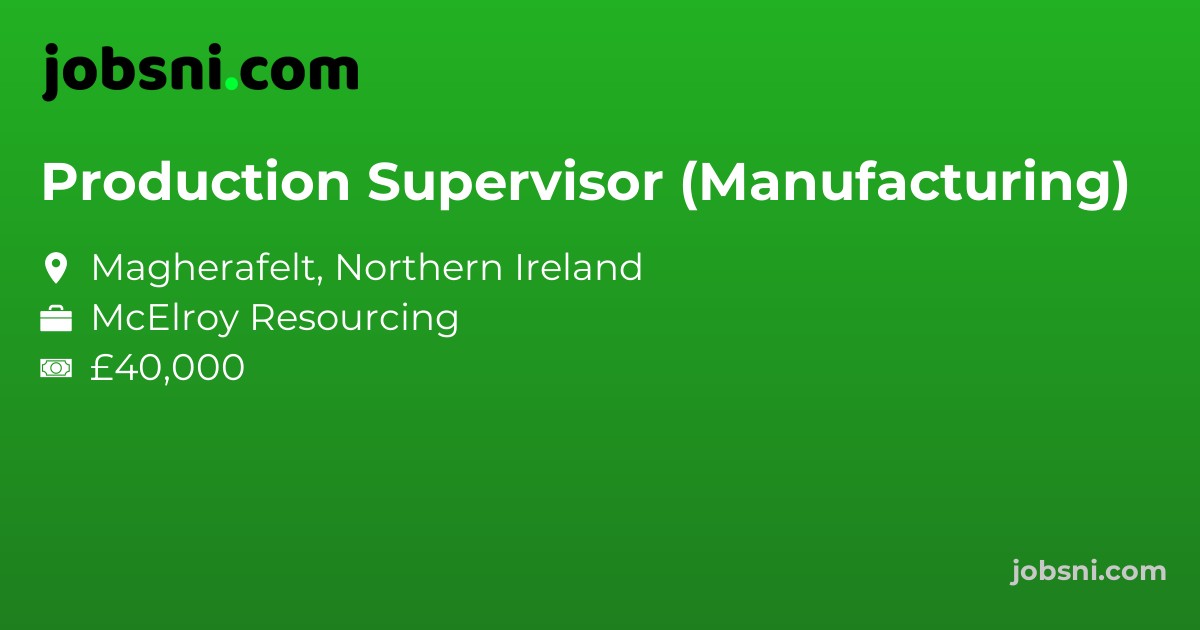 Production Supervisor (Manufacturing)