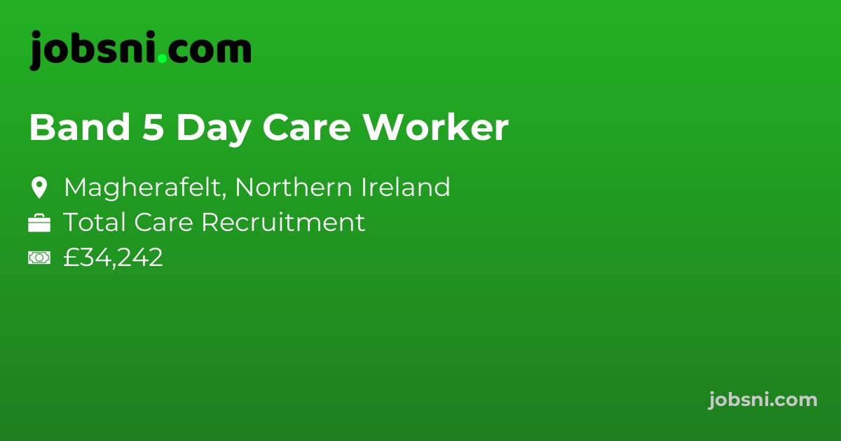Band 5 Day Care Worker