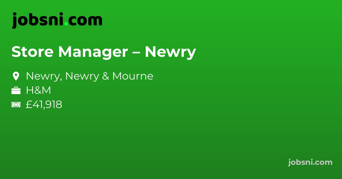 Store Manager – Newry