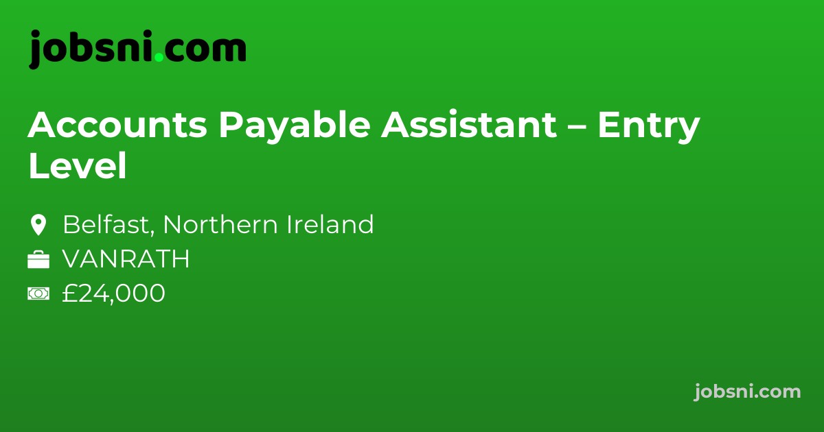Accounts Payable Assistant – Entry Level
