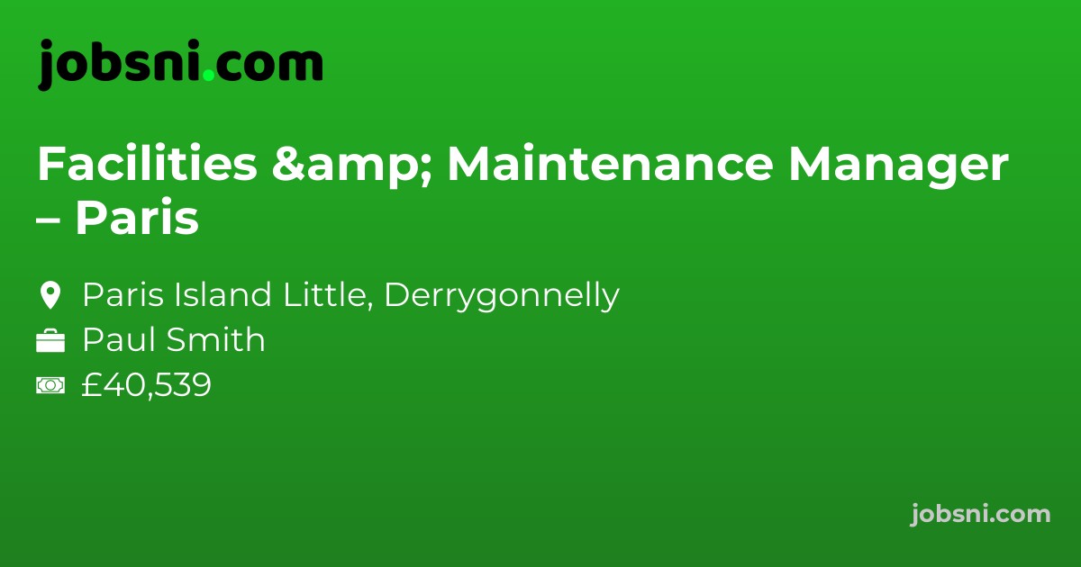 Facilities & Maintenance Manager – Paris