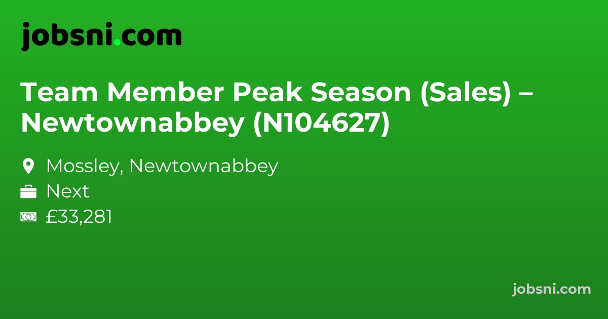 Team Member Peak Season (Sales) – Newtownabbey (N104627)