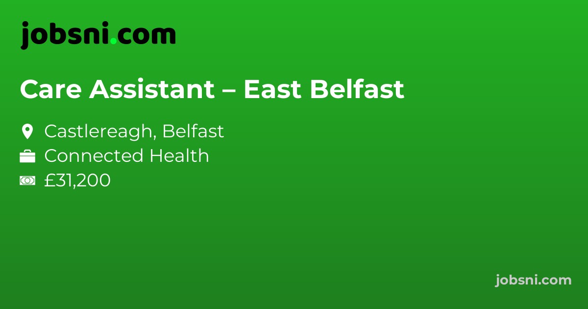 Care Assistant – East Belfast