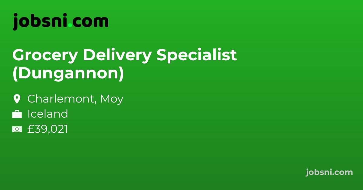 Grocery Delivery Specialist (Dungannon)