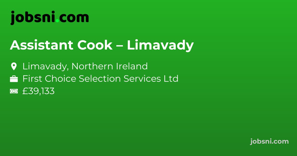 Assistant Cook – Limavady