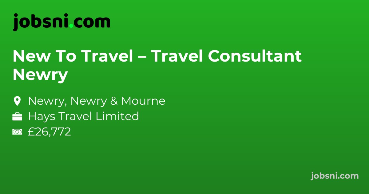 New To Travel – Travel Consultant Newry