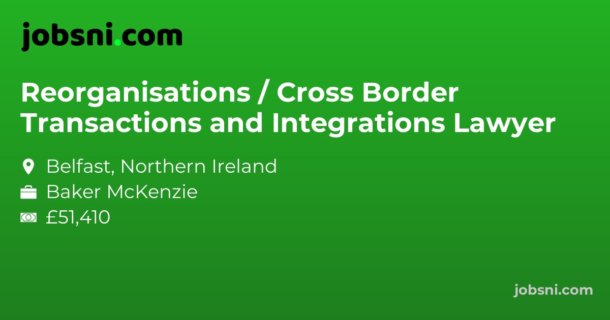 Reorganisations / Cross Border Transactions and Integrations Lawyer