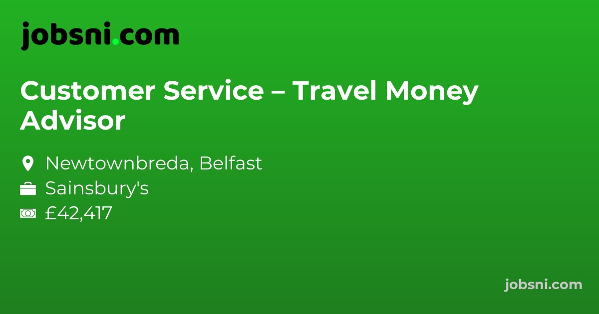 Customer Service – Travel Money Advisor
