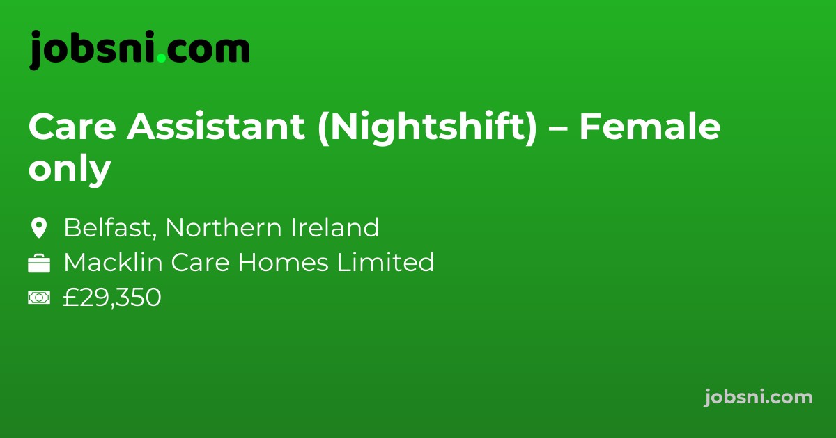 Care Assistant (Nightshift) – Female only