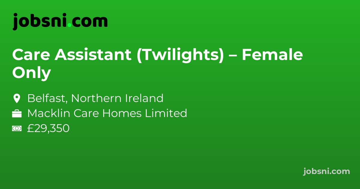 Care Assistant (Twilights) – Female Only