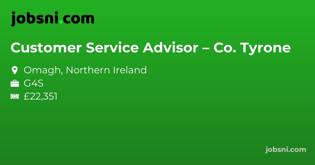 Customer Service Advisor – Co. Tyrone