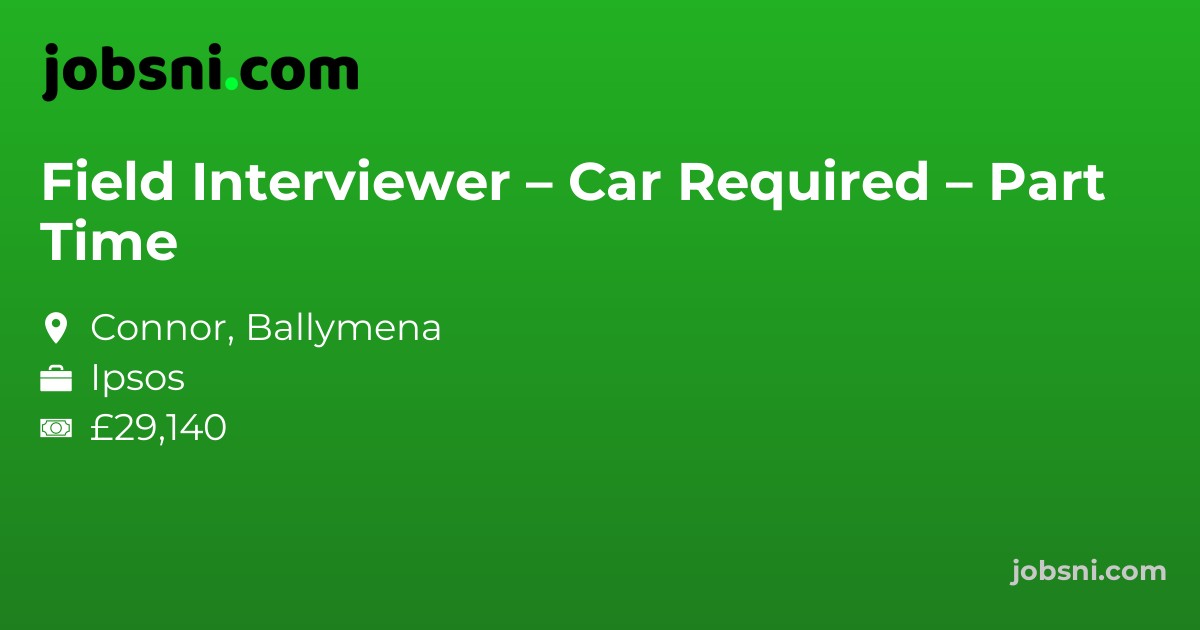 Field Interviewer – Car Required – Part Time