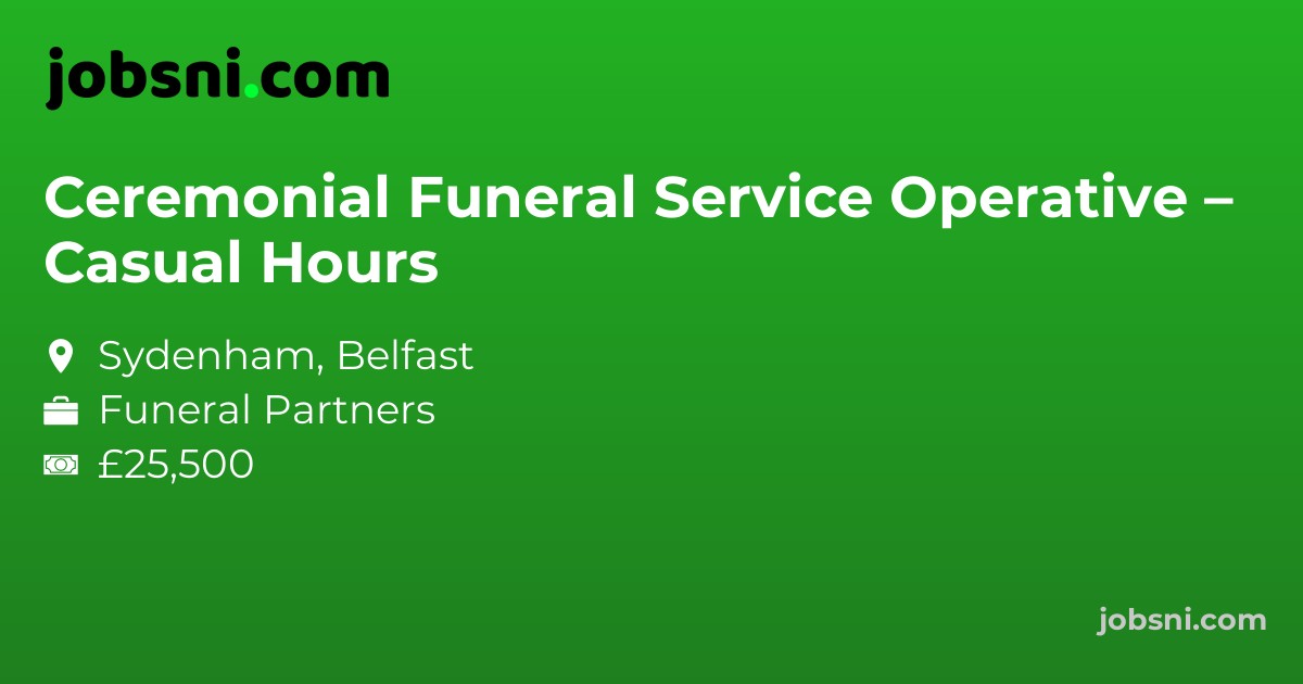 Ceremonial Funeral Service Operative – Casual Hours
