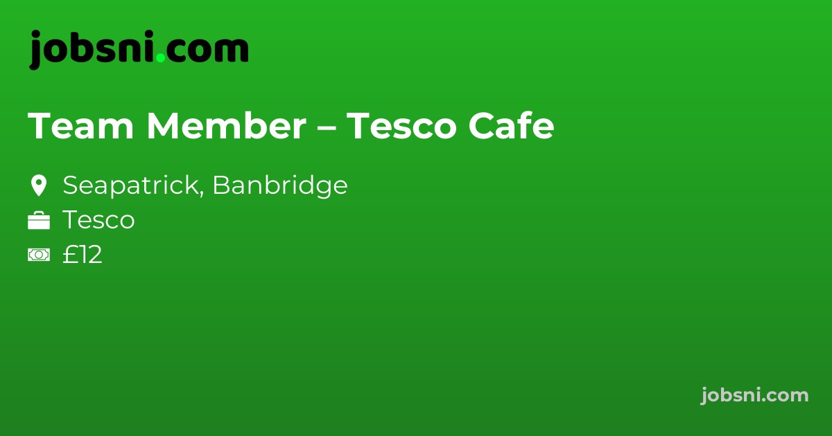 Team Member – Tesco Cafe