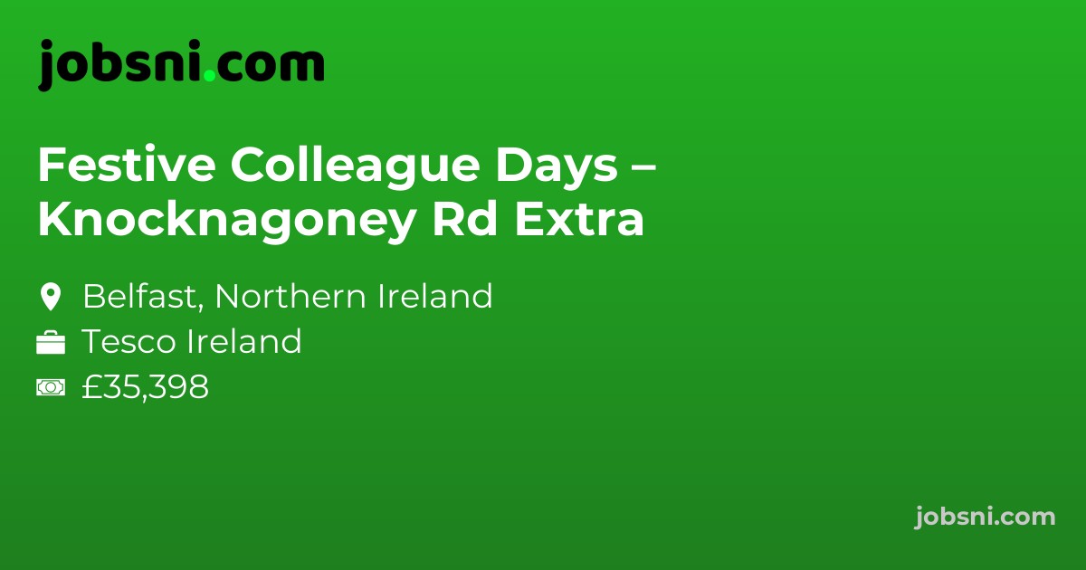 Festive Colleague Days – Knocknagoney Rd Extra